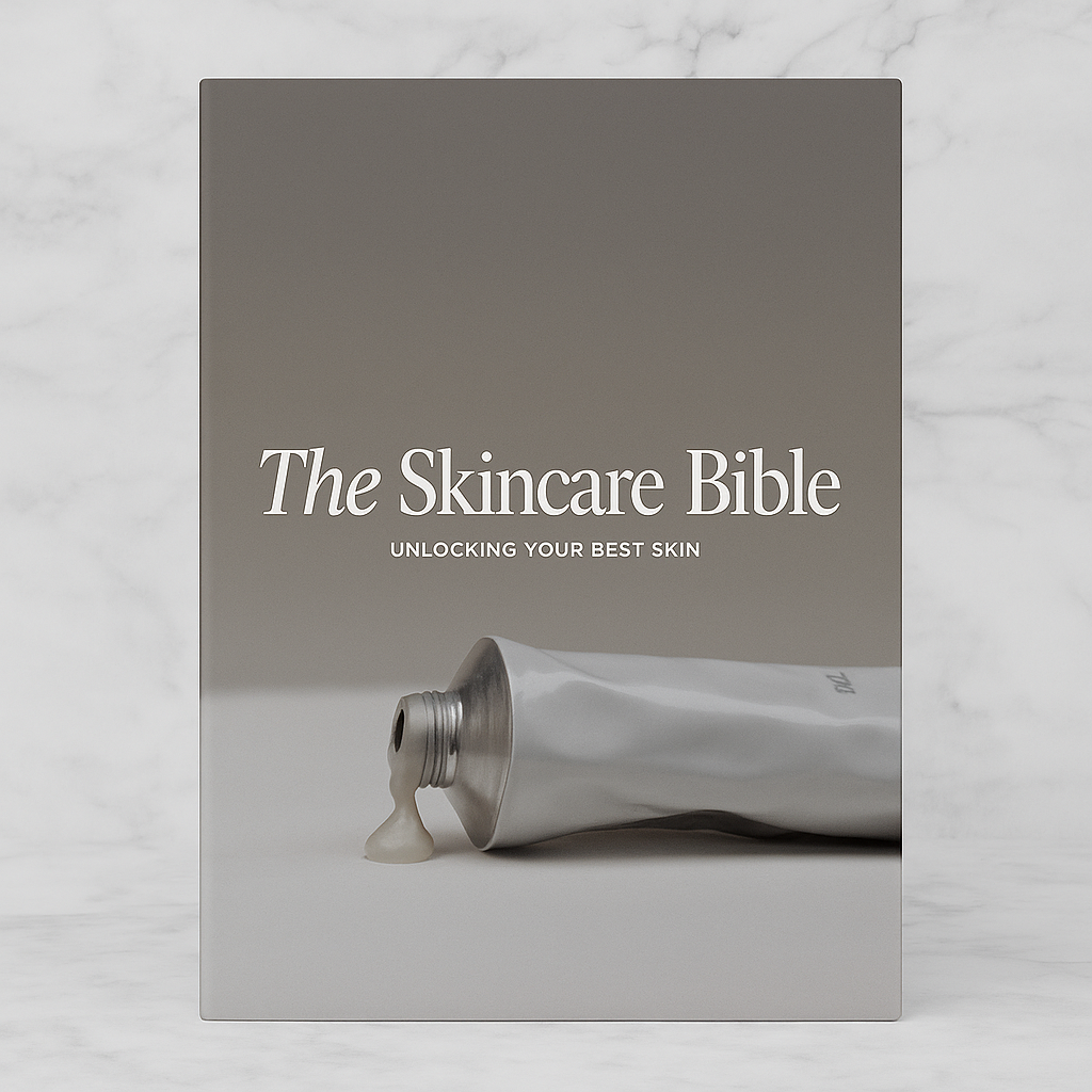 Skincare Blueprint: The Ultimate Skincare Manual